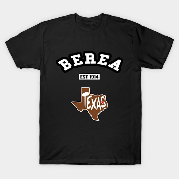 🤠 Berea Texas Strong, Lone Star State Map, Est 1914, City Pride T-Shirt by Pixoplanet